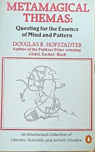 Metamagical Themas. Hofstadter